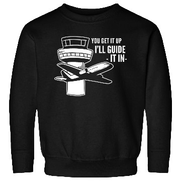 Discover I'll Guide it Air Traffic Professionals Gift Sweatshirts