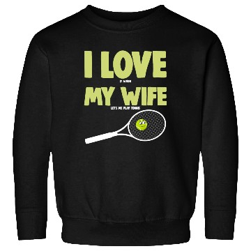 Discover I love My Wife Sweatshirts