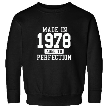 Discover MADE IN 1978 AGE TO PERFECTION Sweatshirts