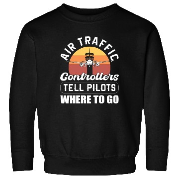 Discover Airplane Airfield Aviation Air Traffic Controller Sweatshirts