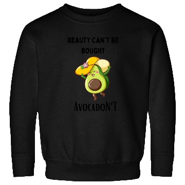 Discover Avocado beauty can't be bought Sweatshirts