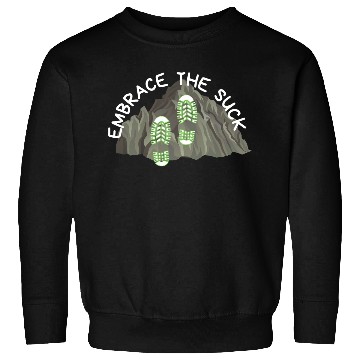 Discover Embrace the Suck! Sweatshirts