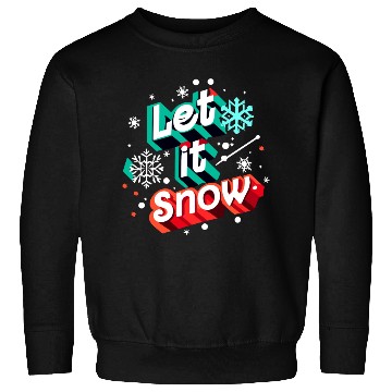 Discover Let it Snow. Sweatshirts