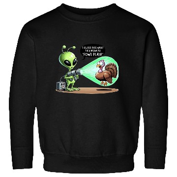 Discover Alien Encounter: The Turkey Twist Sweatshirts