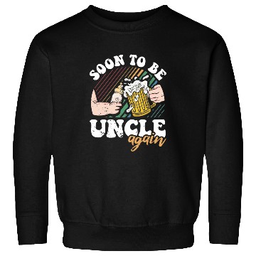 Discover Soon To Be Uncle Thoughtful Baby Pregnancy Sweatshirts