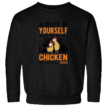 Discover Chickens Chicken Farm Farmer Sweatshirts