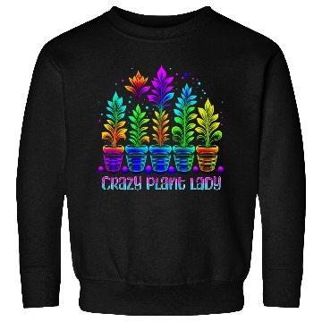 Discover Crazy Plant Lady 2 Sweatshirts