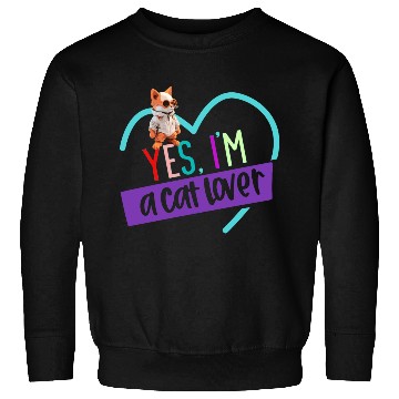 Discover YES, I'M A CAT LOVER, cat, space cat, Pet lovers Sweatshirts