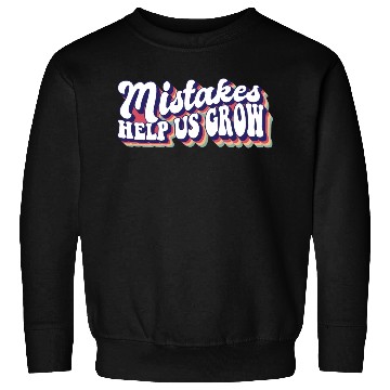 Discover Mistakes Help Us Grow Teacher Student Teaching Sweatshirts