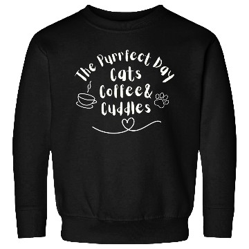 Discover Cats Coffee Cuddles Purrfect Day Sweatshirts