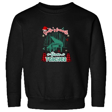 Discover Santa’s Favorite Piano Teacher - Merry Christmas Sweatshirts