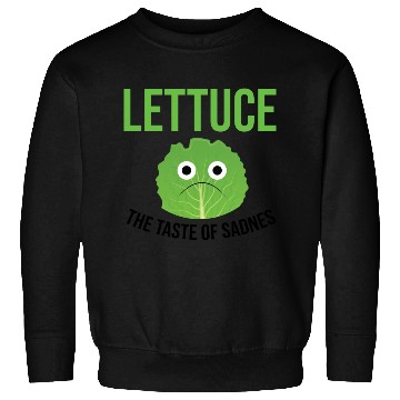 Discover Lettuce The Taste of Sadness Funny Vegan Green FF Band Sweatshirts