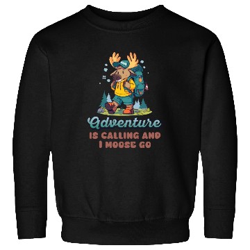 Discover Adventure Is Calling Youth Cute Moose Sweatshirts
