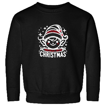 Discover Have an Elf-tastic Christmas Sweatshirts