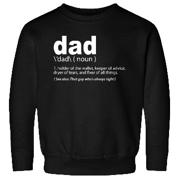 Discover DAD Definition Funny Dad Gift Fathers Day Present Sweatshirts