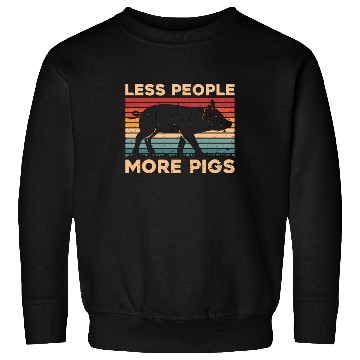 Discover Pig Farming Less People More Pig Livestock Farming Sweatshirts