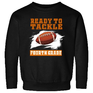 Discover Ready To Tackle Fourth Grade Back To School Sweatshirts