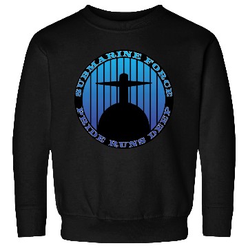 Discover Submarine Force Pride Runs Deep Ocean Blue Sweatshirts