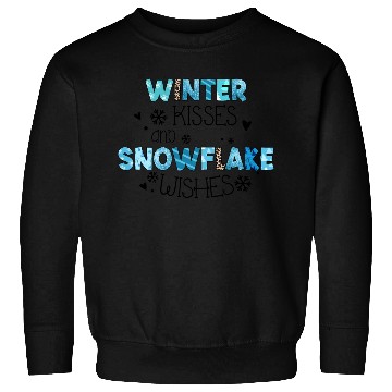 Discover Winter kisses and snowflake wishes sublimation Sweatshirts