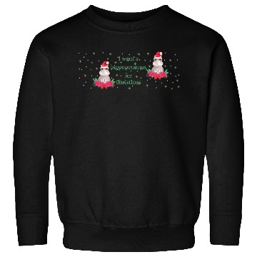 Discover I Want a Hippopotamus for Christmas Sweatshirts