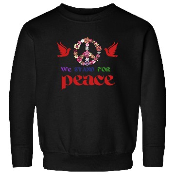 Discover Peace - We stand for peace Sweatshirts