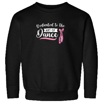 Discover Ballet Ballerina Dance Dancer Dancing Ballet Gift Sweatshirts