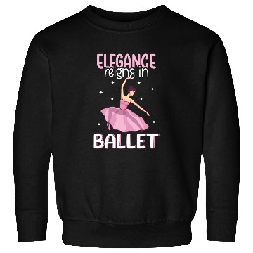 Discover Ballet Ballerina Dance Dancer Dancing Ballet Gift Sweatshirts