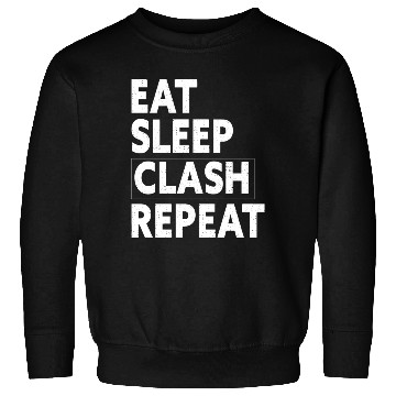 Discover Eat Sleep Clash Repeat Sweatshirts Gift For Royale Gamer