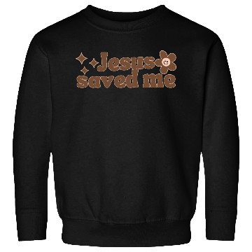 Discover Jesus Saved Me Sweatshirts