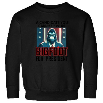 Discover Bigfoot For President Sweatshirts