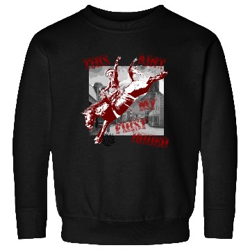 Discover This Ant My First Rodeo Sweatshirts