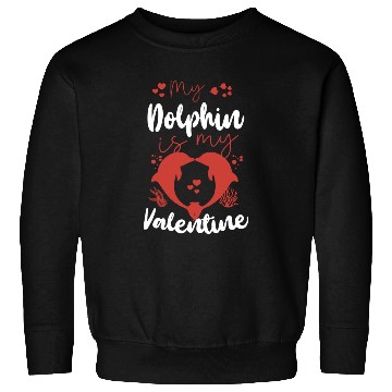 Discover Dolphin Valentines Day My Dolphin Sweatshirts