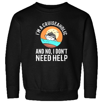 Discover Cruise Ship Life Tourist Sweatshirts