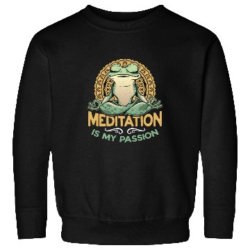 Discover Meditation Is My Passion Yoga Exercise Frog Lover Sweatshirts