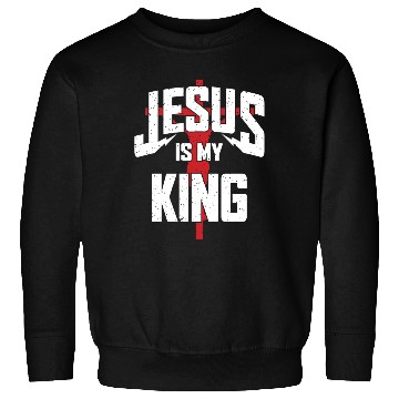 Discover Jesus Is My King Love Jesus Christian Sweatshirts