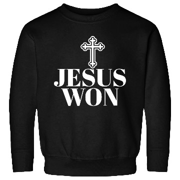 Discover Religious Jesus Won Christian Jesus Holy Cross Sweatshirts