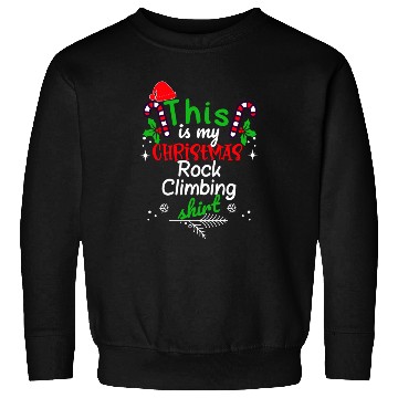 Discover This is my Christmas Rock Climbing Sweatshirts