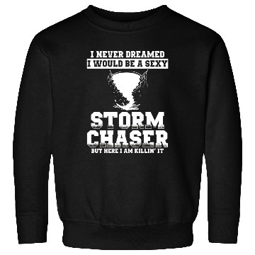 Discover Storm chasers Sweatshirts