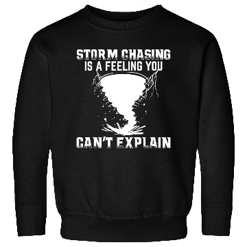 Discover Storm chasers Sweatshirts