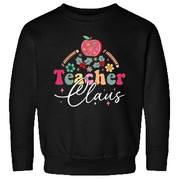Discover Teacher Claus Sweatshirts