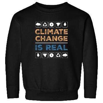 Discover Environment climate is real Sweatshirts