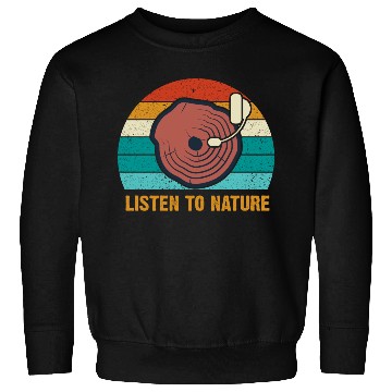 Discover Environment listen to nature Sweatshirts