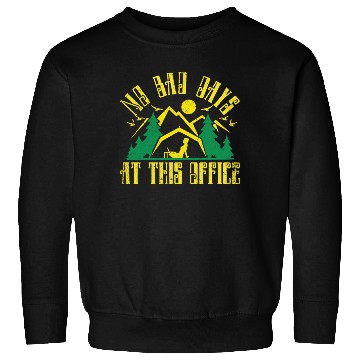 Discover No bad days at this office Sweatshirts