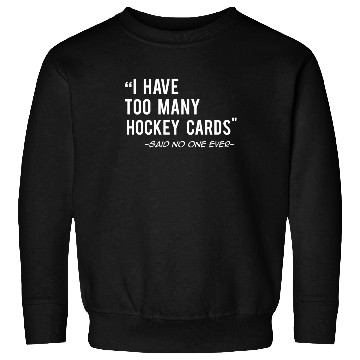 Discover Funny Hockey Cards Collector Gift Sweatshirts