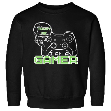 Discover Trust me Im a Gamer Sweatshirts