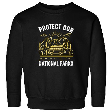 Discover Environment protect national parks Sweatshirts