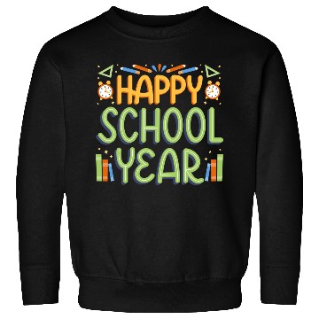Discover Happy School Year Back To School Sweatshirts