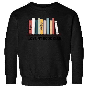 Discover I love my book club Sweatshirts