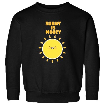 Discover sunny is money Sweatshirts