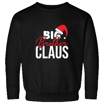 Discover Big brother Claus, Xmas Quotes, Christmas Gifts Sweatshirts